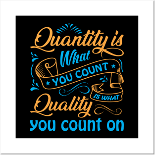 Quantity is what you count Posters and Art